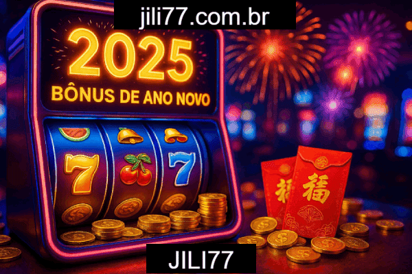 JILI77 Bônus - Catálogo Completo 2025